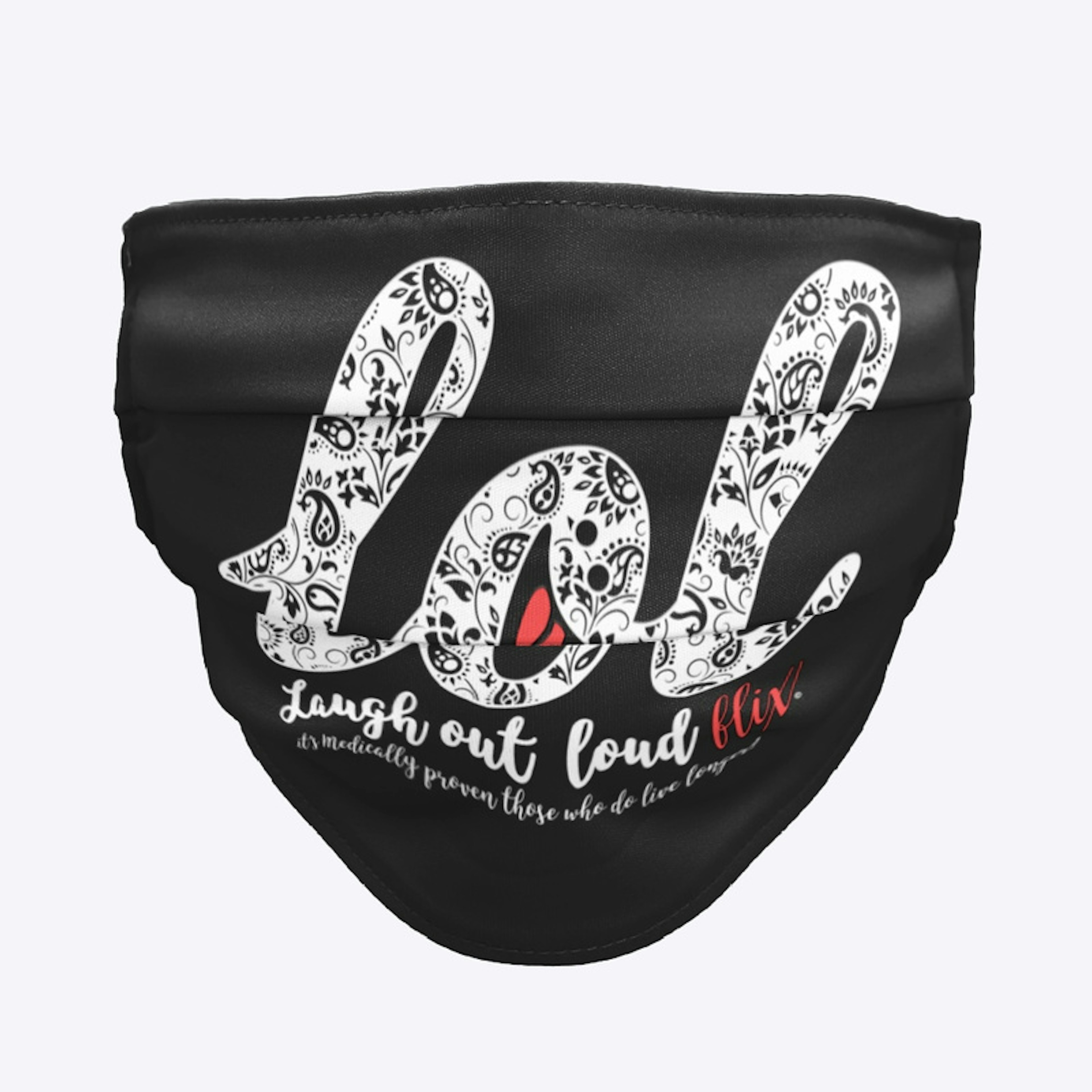 Laugh Out Loud Paisley + LOL Live Longer